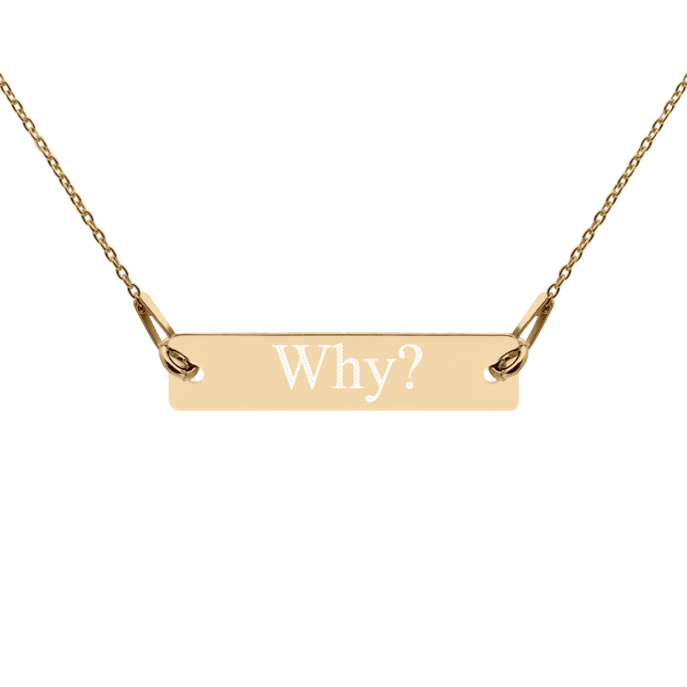 Engraved "Why?" Silver Bar Chain Necklace