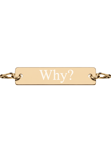 Engraved "Why?" Silver Bar Chain Bracelet