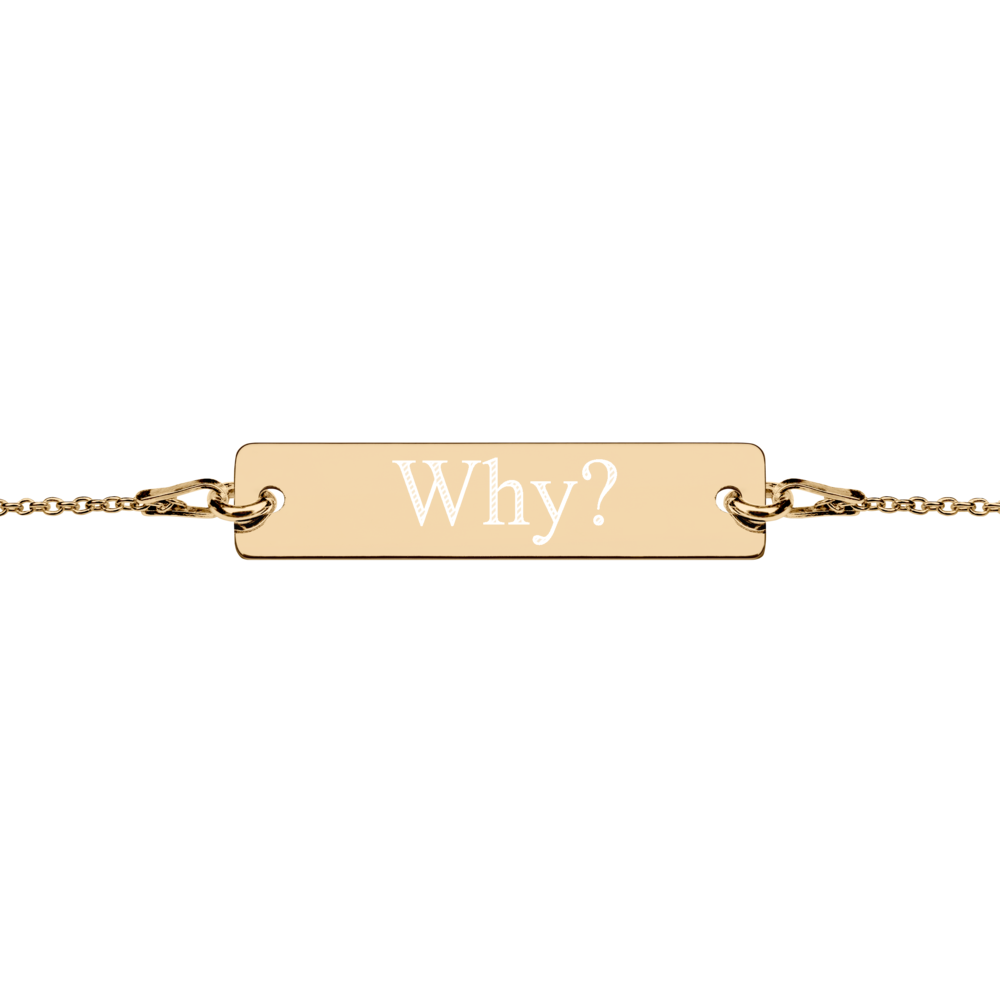 Engraved "Why?" Silver Bar Chain Bracelet