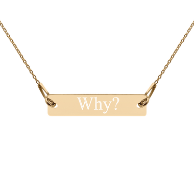 Engraved "Why?" Silver Bar Chain Necklace